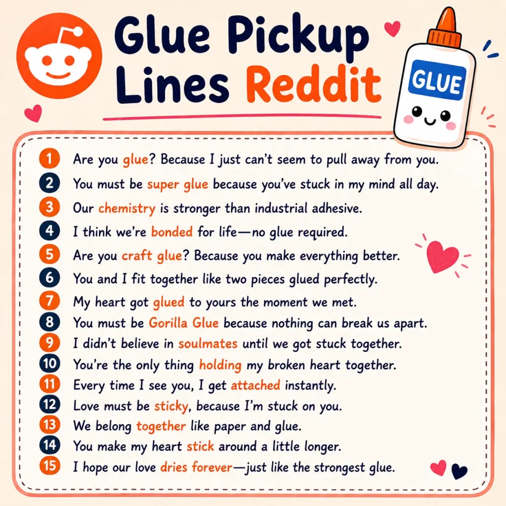 Glue Pickup Lines Reddit