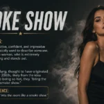 Smoke Show Meaning